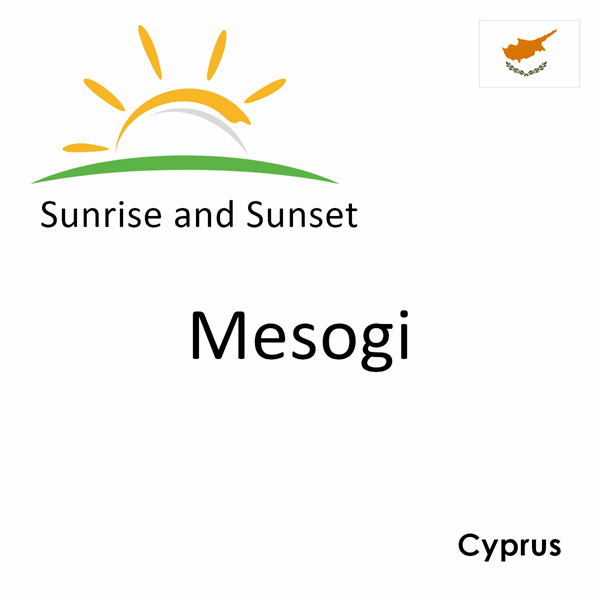 Sunrise and sunset times for Mesogi, Cyprus