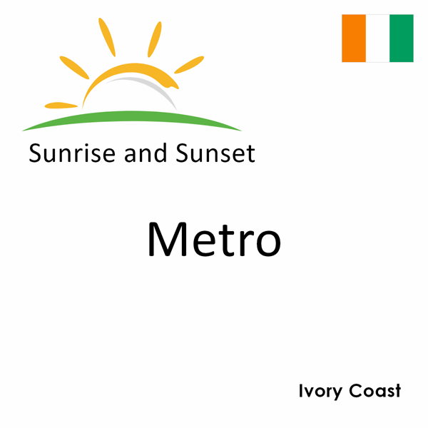 Sunrise and sunset times for Metro, Ivory Coast