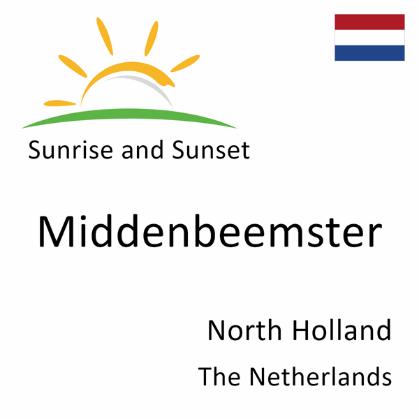 Sunrise and sunset times for Middenbeemster, North Holland, The Netherlands