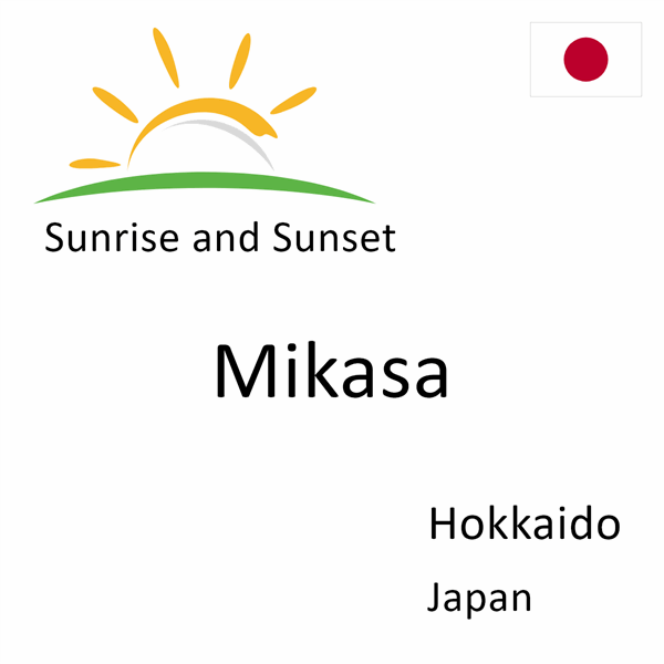 Sunrise and sunset times for Mikasa, Hokkaido, Japan