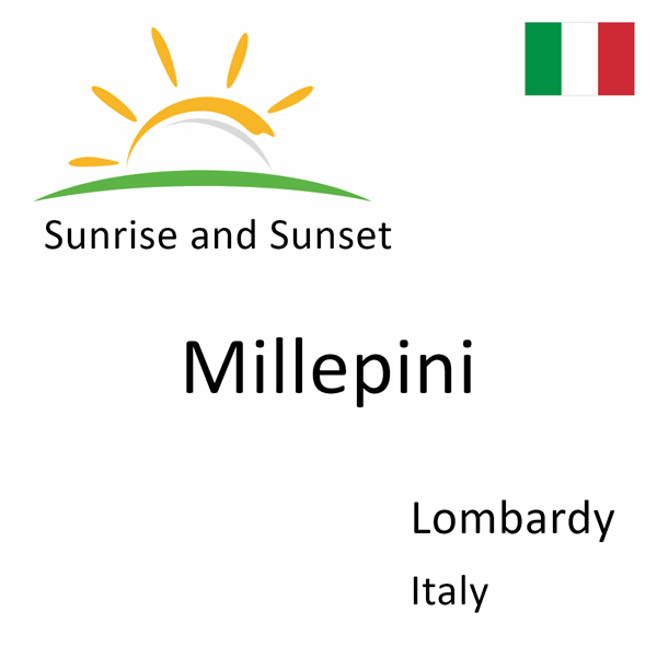 Sunrise and sunset times for Millepini, Lombardy, Italy