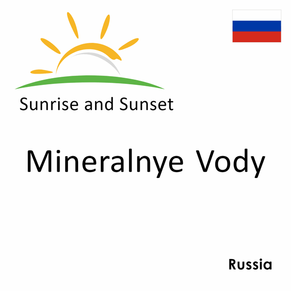 Sunrise and sunset times for Mineralnye Vody, Russia