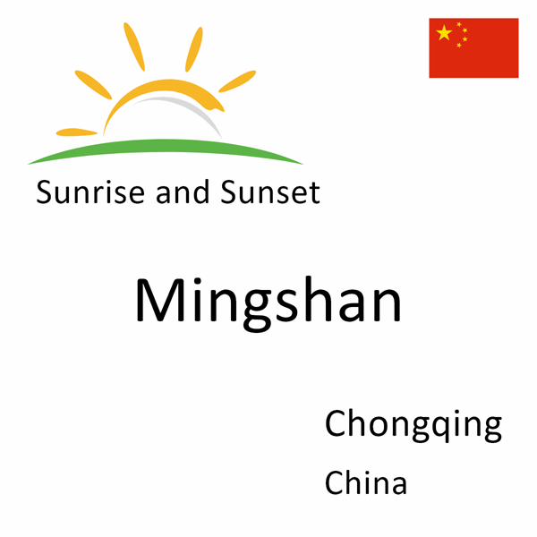 Sunrise and sunset times for Mingshan, Chongqing, China