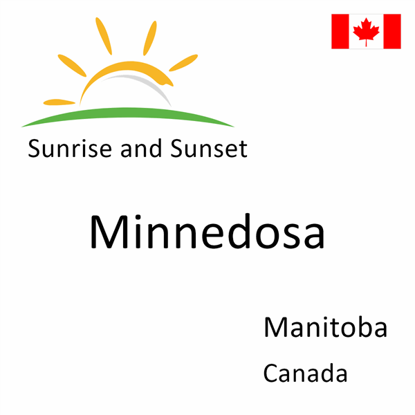 Sunrise and sunset times for Minnedosa, Manitoba, Canada