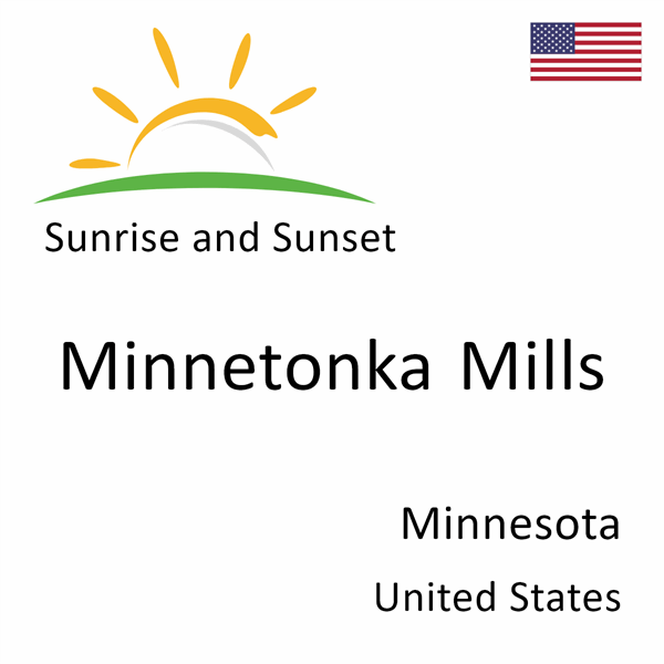 Sunrise and sunset times for Minnetonka Mills, Minnesota, United States