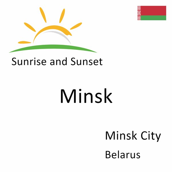 Sunrise and sunset times for Minsk, Minsk City, Belarus