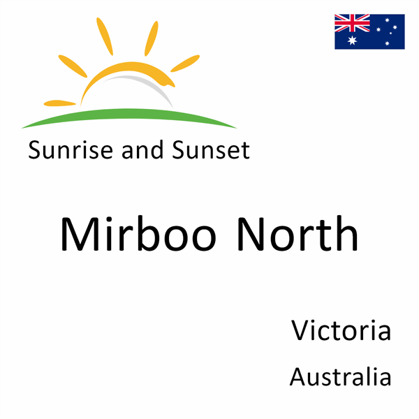 Sunrise and sunset times for Mirboo North, Victoria, Australia