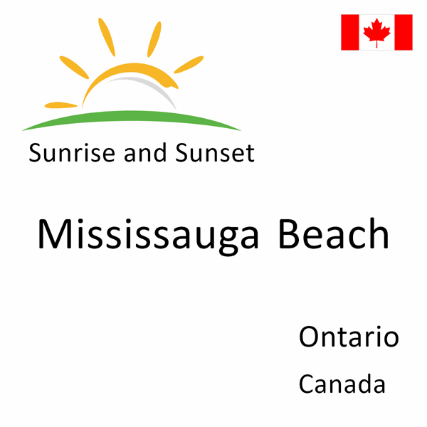 Sunrise and sunset times for Mississauga Beach, Ontario, Canada