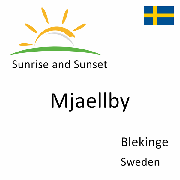 Sunrise and sunset times for Mjaellby, Blekinge, Sweden