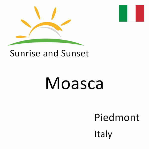 Sunrise and sunset times for Moasca, Piedmont, Italy