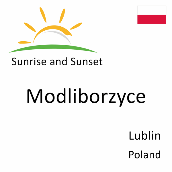 Sunrise and sunset times for Modliborzyce, Lublin, Poland