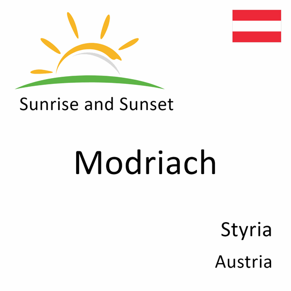 Sunrise and sunset times for Modriach, Styria, Austria