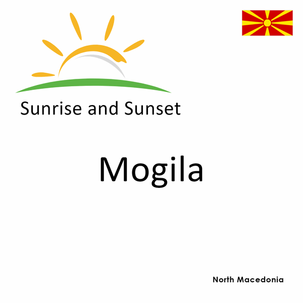 Sunrise and sunset times for Mogila, North Macedonia