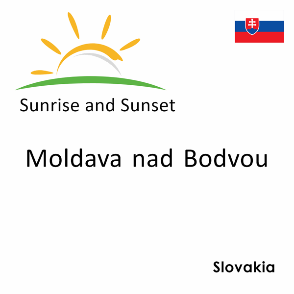 Sunrise and sunset times for Moldava nad Bodvou, Slovakia