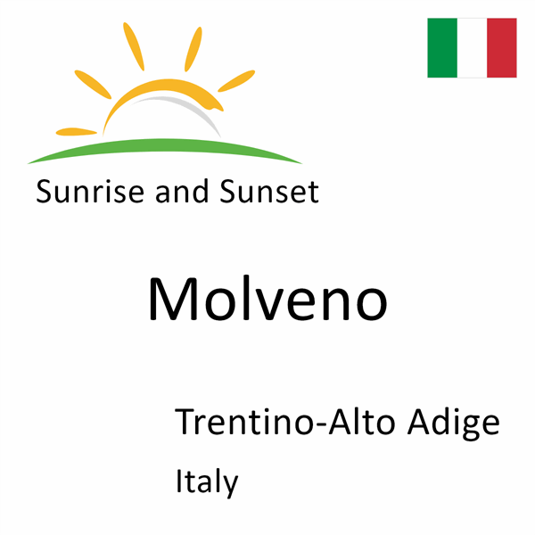 Sunrise and sunset times for Molveno, Trentino-Alto Adige, Italy