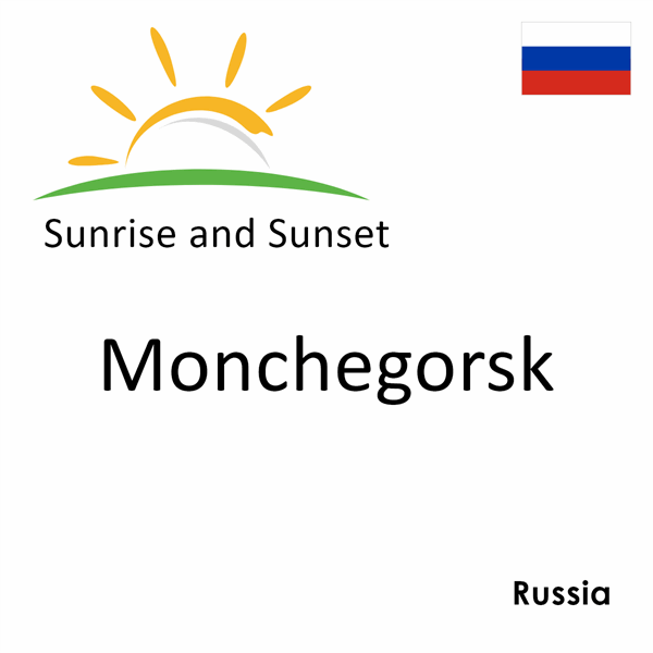 Sunrise and sunset times for Monchegorsk, Russia