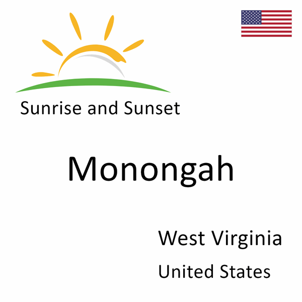 Sunrise and sunset times for Monongah, West Virginia, United States