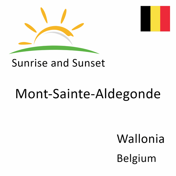 Sunrise and sunset times for Mont-Sainte-Aldegonde, Wallonia, Belgium