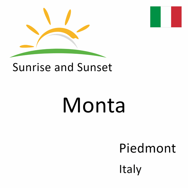 Sunrise and sunset times for Monta, Piedmont, Italy