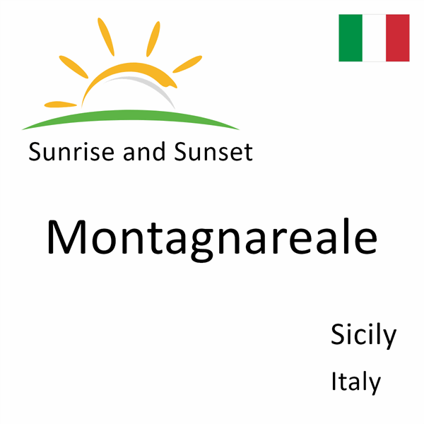 Sunrise and sunset times for Montagnareale, Sicily, Italy