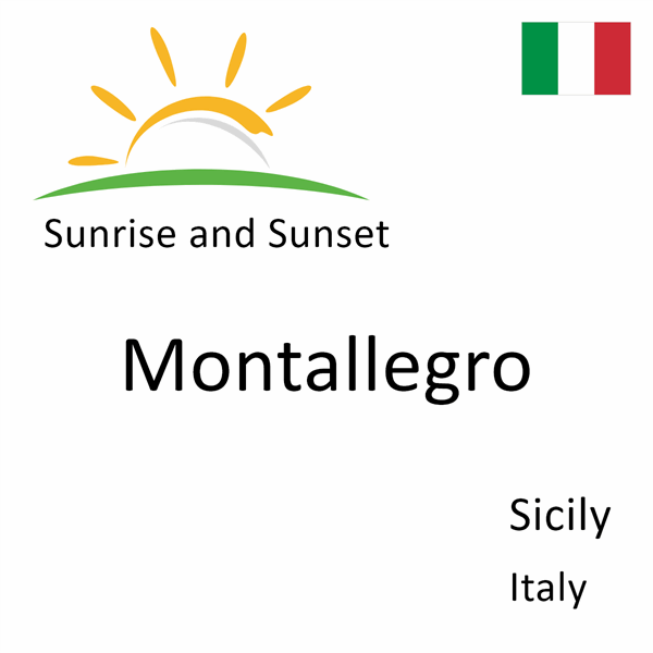 Sunrise and sunset times for Montallegro, Sicily, Italy