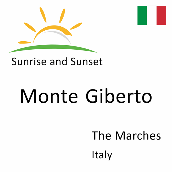 Sunrise and sunset times for Monte Giberto, The Marches, Italy