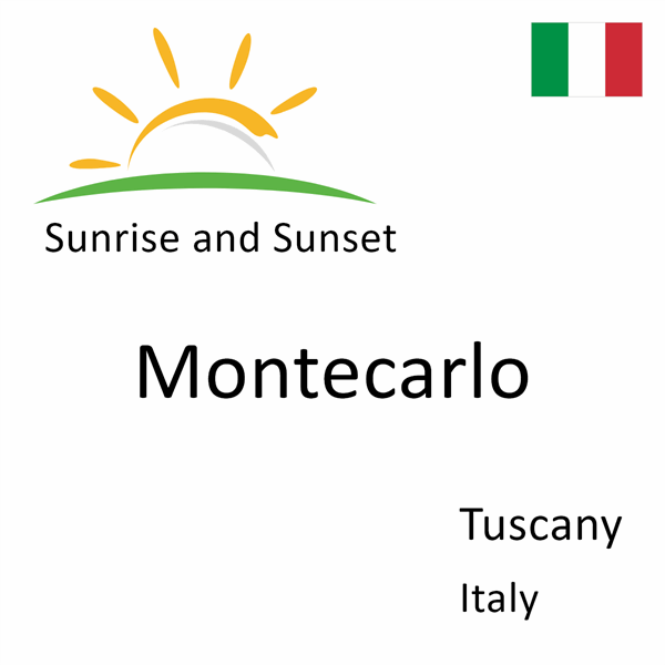 Sunrise and sunset times for Montecarlo, Tuscany, Italy