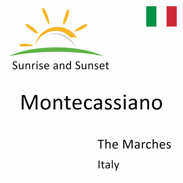 Sunrise and sunset times for Montecassiano, The Marches, Italy