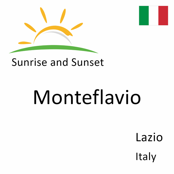 Sunrise and sunset times for Monteflavio, Lazio, Italy