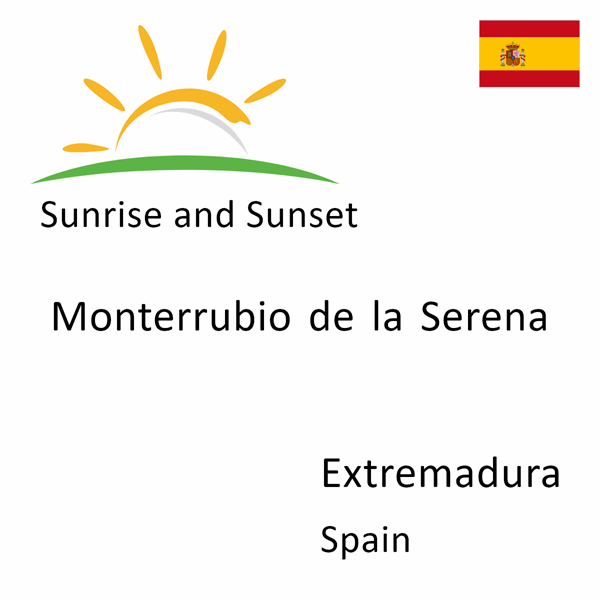 Sunrise and sunset times for Monterrubio de la Serena, Extremadura, Spain