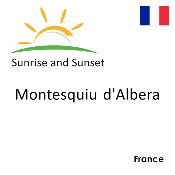 Sunrise and sunset times for Montesquiu d'Albera, France