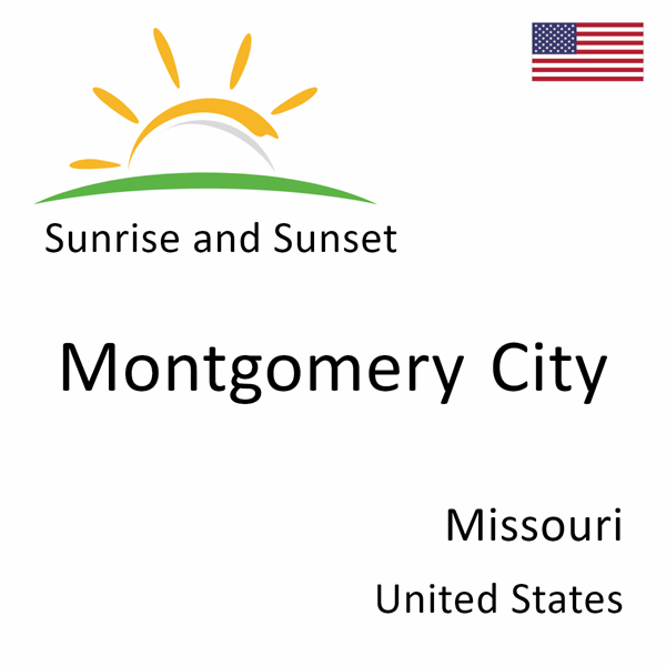 Sunrise and sunset times for Montgomery City, Missouri, United States