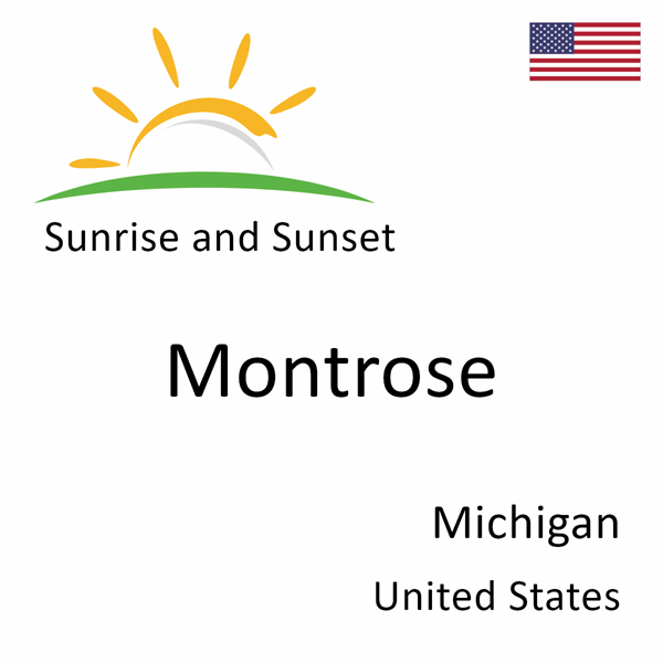 Sunrise and sunset times for Montrose, Michigan, United States