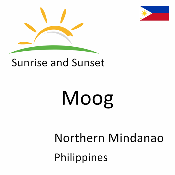 Sunrise and sunset times for Moog, Northern Mindanao, Philippines