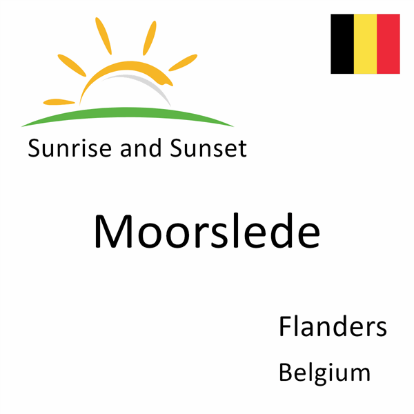 Sunrise and sunset times for Moorslede, Flanders, Belgium