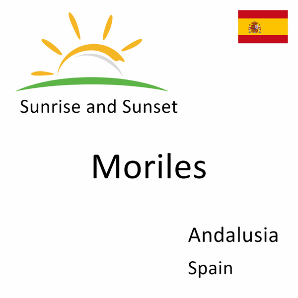 Sunrise and sunset times for Moriles, Andalusia, Spain