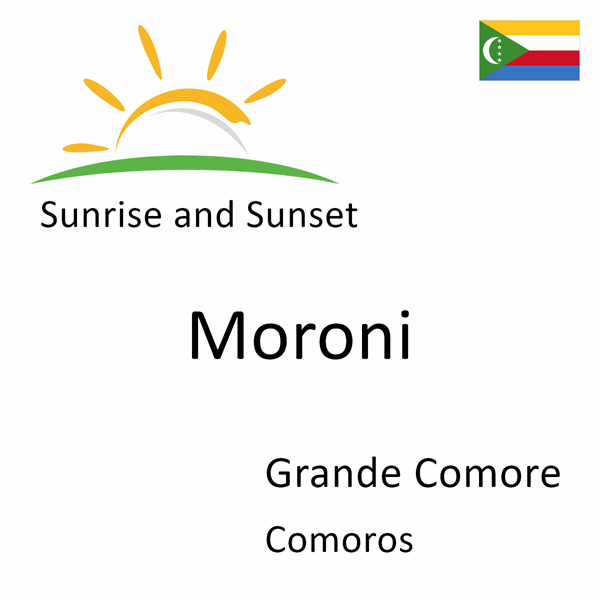 Sunrise and sunset times for Moroni, Grande Comore, Comoros