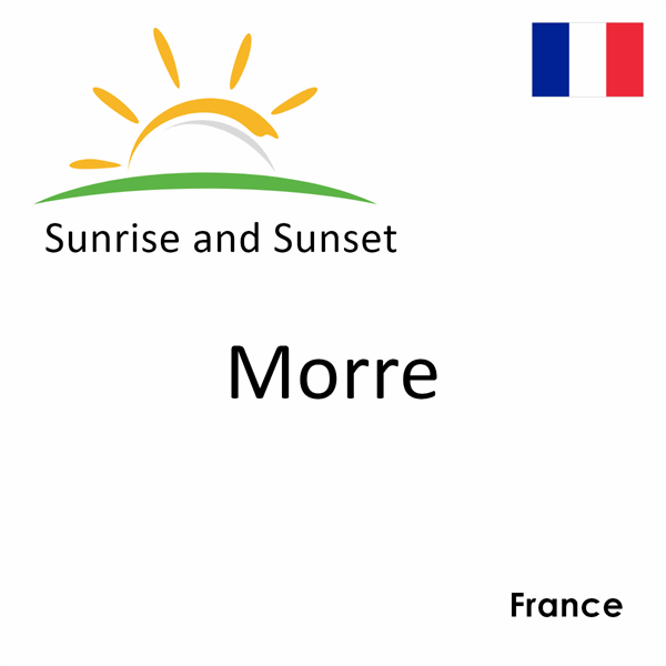 Sunrise and sunset times for Morre, France