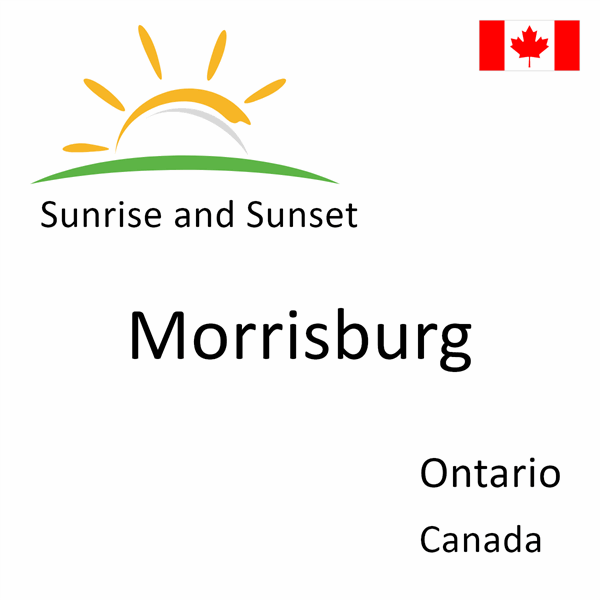 Sunrise and sunset times for Morrisburg, Ontario, Canada