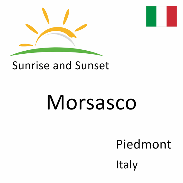 Sunrise and sunset times for Morsasco, Piedmont, Italy