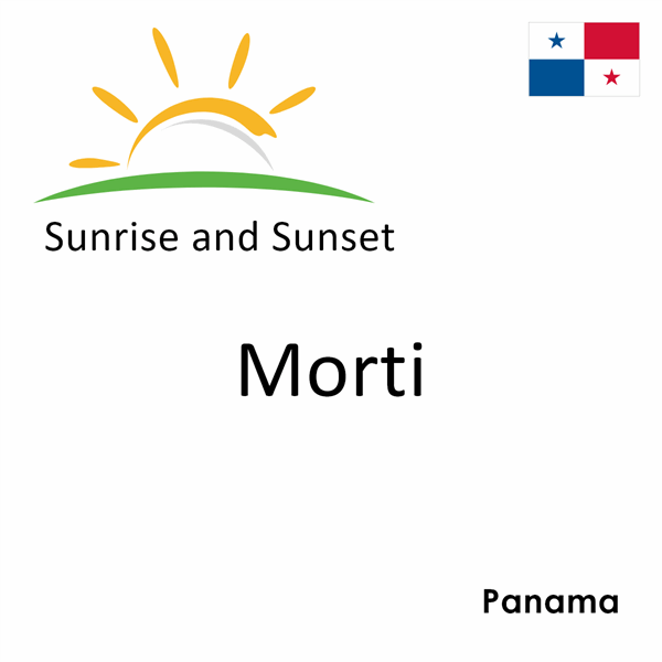 Sunrise and sunset times for Morti, Panama