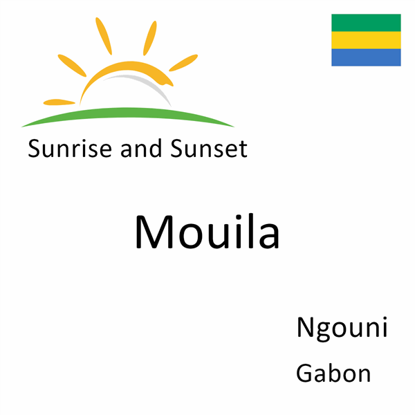 Sunrise and sunset times for Mouila, Ngouni, Gabon