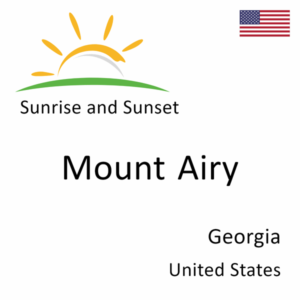 Sunrise and sunset times for Mount Airy, Georgia, United States