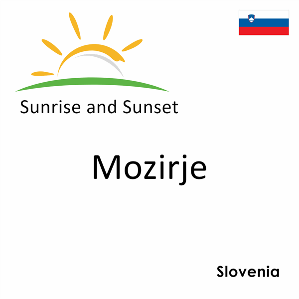 Sunrise and sunset times for Mozirje, Slovenia