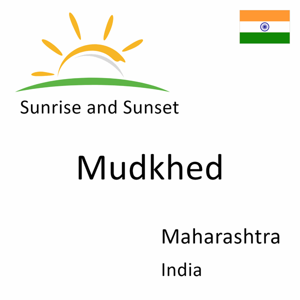 Sunrise and sunset times for Mudkhed, Maharashtra, India