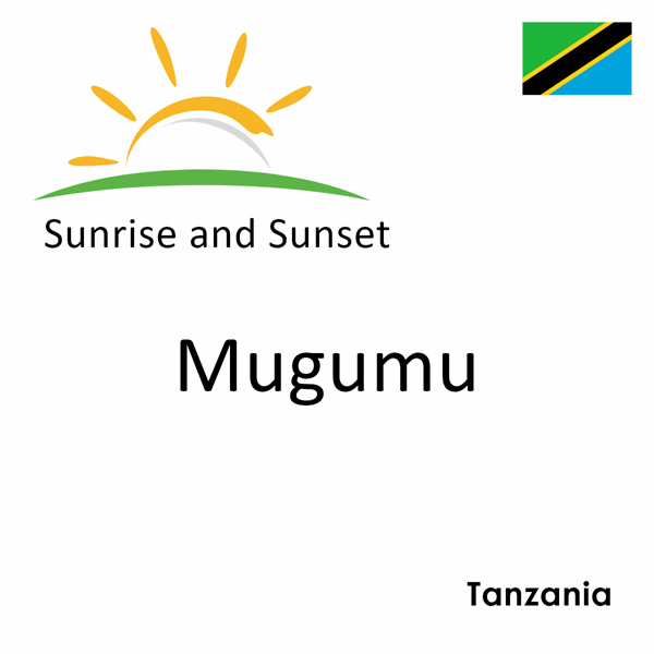 Sunrise and sunset times for Mugumu, Tanzania