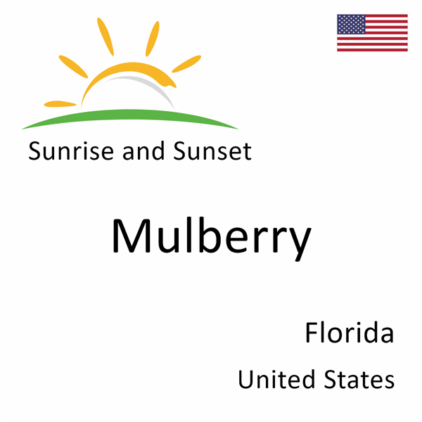 Sunrise and sunset times for Mulberry, Florida, United States