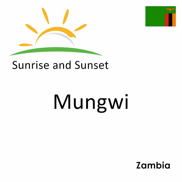 Sunrise and sunset times for Mungwi, Zambia