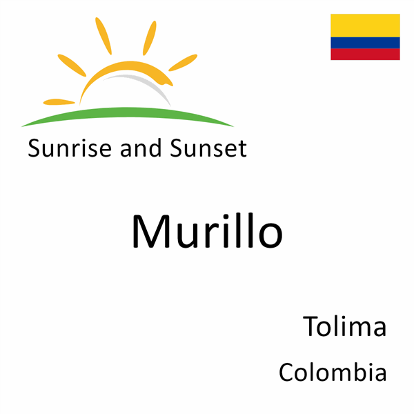 Sunrise and sunset times for Murillo, Tolima, Colombia