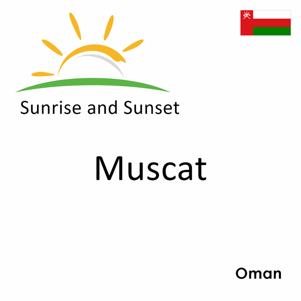 Sunrise and sunset times for Muscat, Oman